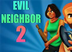 Evil neighbor 2